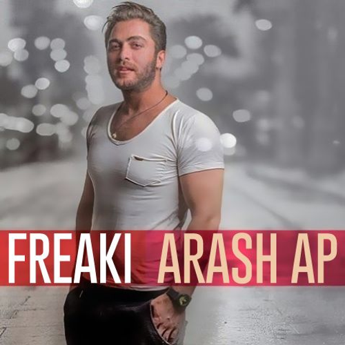 دانلود اهنگ جدید آرش AP به نام Freaki با ۲ کیفیت عالی و لینک مستقیم رایگان  از رسانه تاپ ریتم