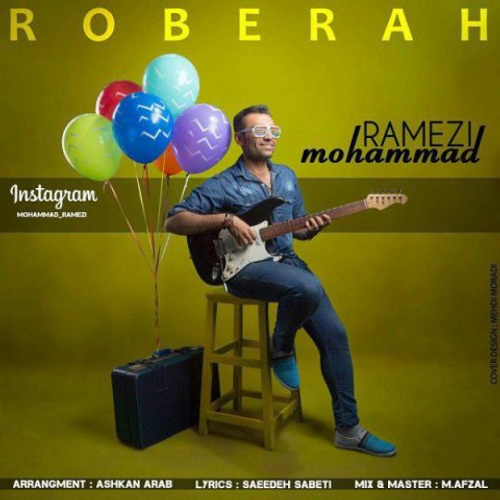 دانلود اهنگ جدید محمد رامزی به نام رو به راه با ۲ کیفیت عالی و لینک مستقیم رایگان  از رسانه تاپ ریتم