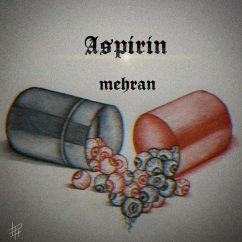 دانلود اهنگ جدید مهران به نام آسپرین با ۲ کیفیت عالی و لینک مستقیم رایگان همراه با متن آهنگ آسپرین از رسانه تاپ ریتم