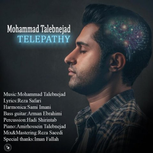 دانلود اهنگ جدید محمد طالب نژاد به نام تله پاتی با ۲ کیفیت عالی و لینک مستقیم رایگان  از رسانه تاپ ریتم