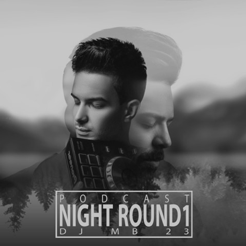 دانلود اهنگ جدید Dj Mb 23 به نام Night Round1 با ۲ کیفیت عالی و لینک مستقیم رایگان  از رسانه تاپ ریتم