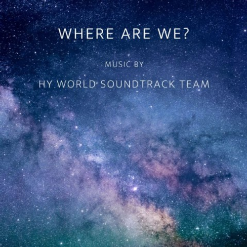 دانلود اهنگ جدید Hy World Soundtrack Team به نام Where Are We با ۲ کیفیت عالی و لینک مستقیم رایگان  از رسانه تاپ ریتم