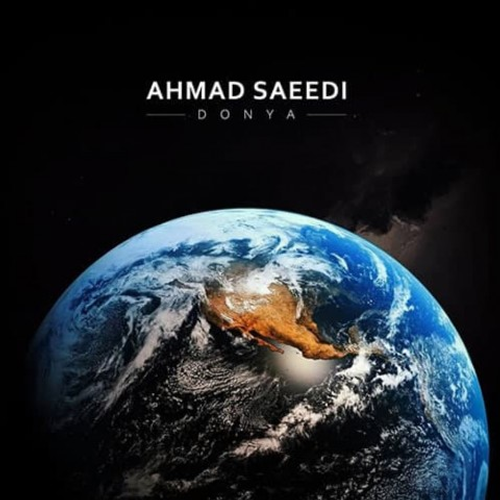 دانلود اهنگ جدید احمد سعیدی به نام دنیا با ۲ کیفیت عالی و لینک مستقیم رایگان همراه با متن آهنگ دنیا از رسانه تاپ ریتم