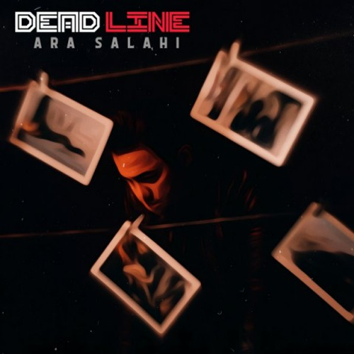 دانلود اهنگ جدید آرا صلاحی به نام Dead Line با ۲ کیفیت عالی و لینک مستقیم رایگان همراه با متن آهنگ Dead Line از رسانه تاپ ریتم