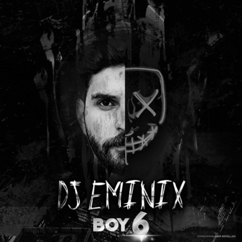 دانلود اهنگ جدید دی جی امینیکس به نام Boy 6 با ۲ کیفیت عالی و لینک مستقیم رایگان  از رسانه تاپ ریتم